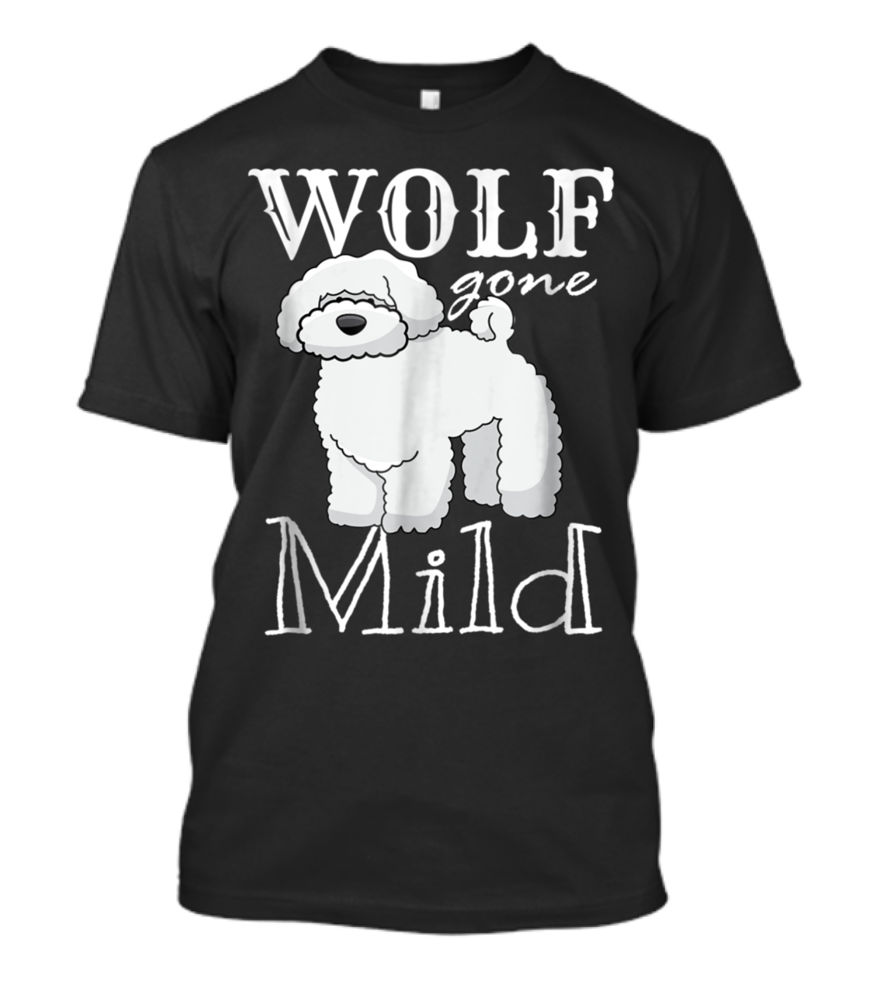 Wolf Gone Mild Poodle Bichon Cartoon Puppy T-Shirt