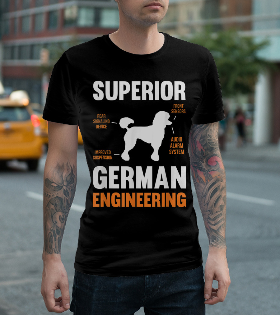Superior German Engineering Poodle Dog Funny T-Shirt