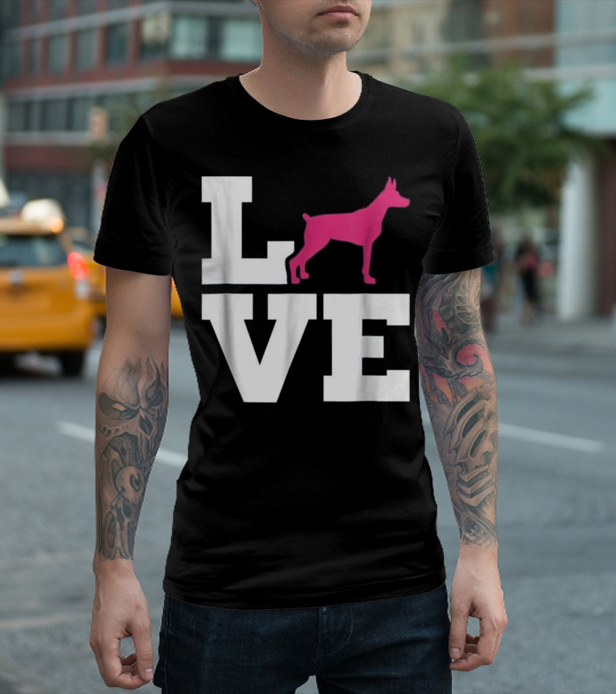 LOVE Doberman T-Shirt