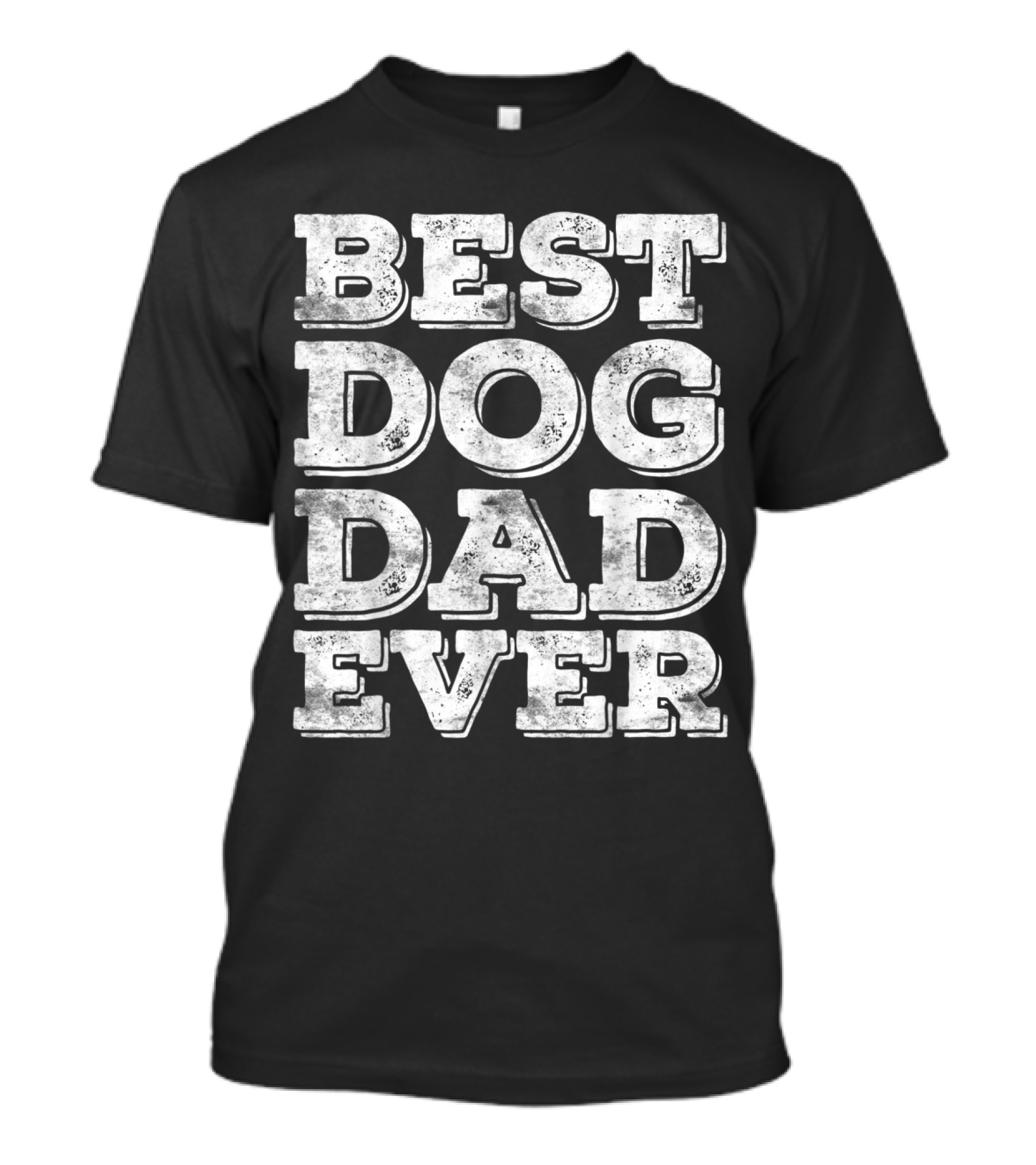 Best Dog Dad Ever Mens T-Shirt