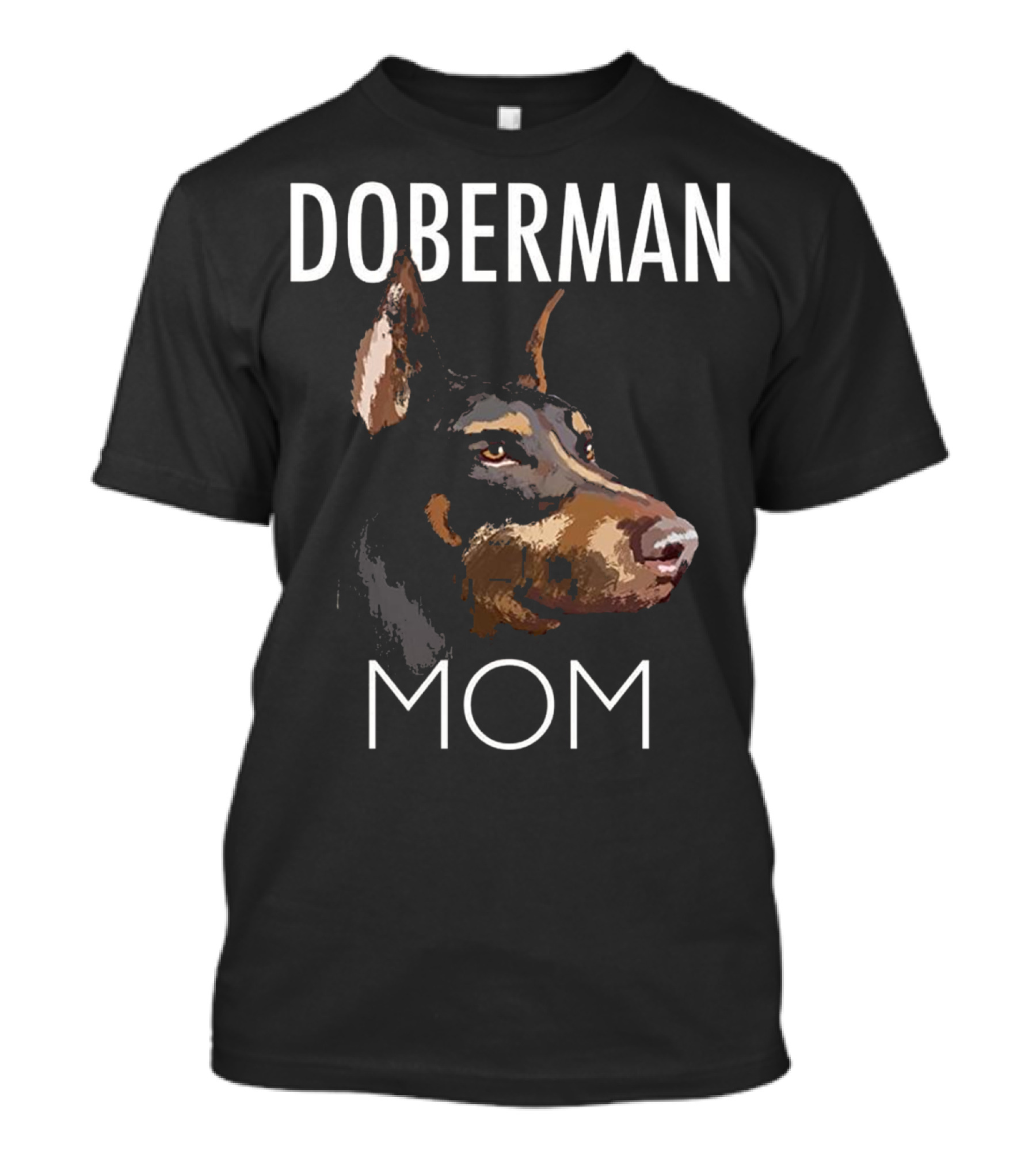 Doberman Mom Dog Lover Companion T-Shirt