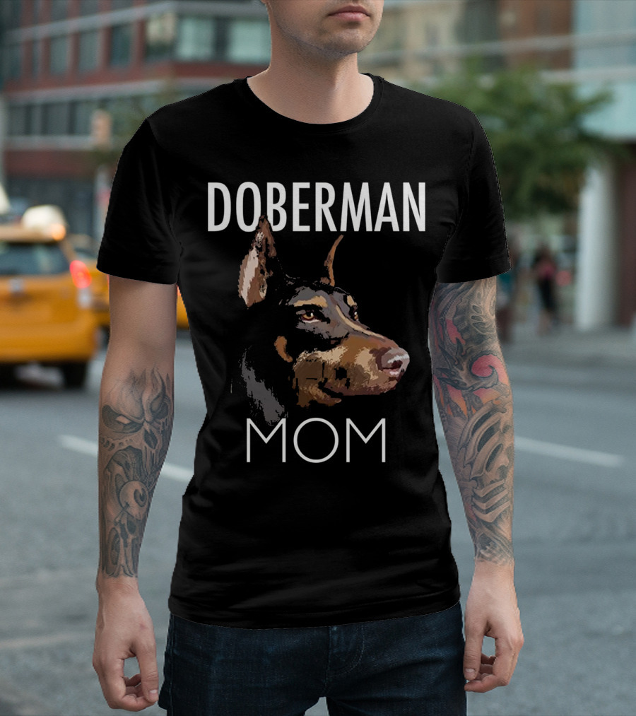 Doberman Mom Dog Lover Companion T-Shirt