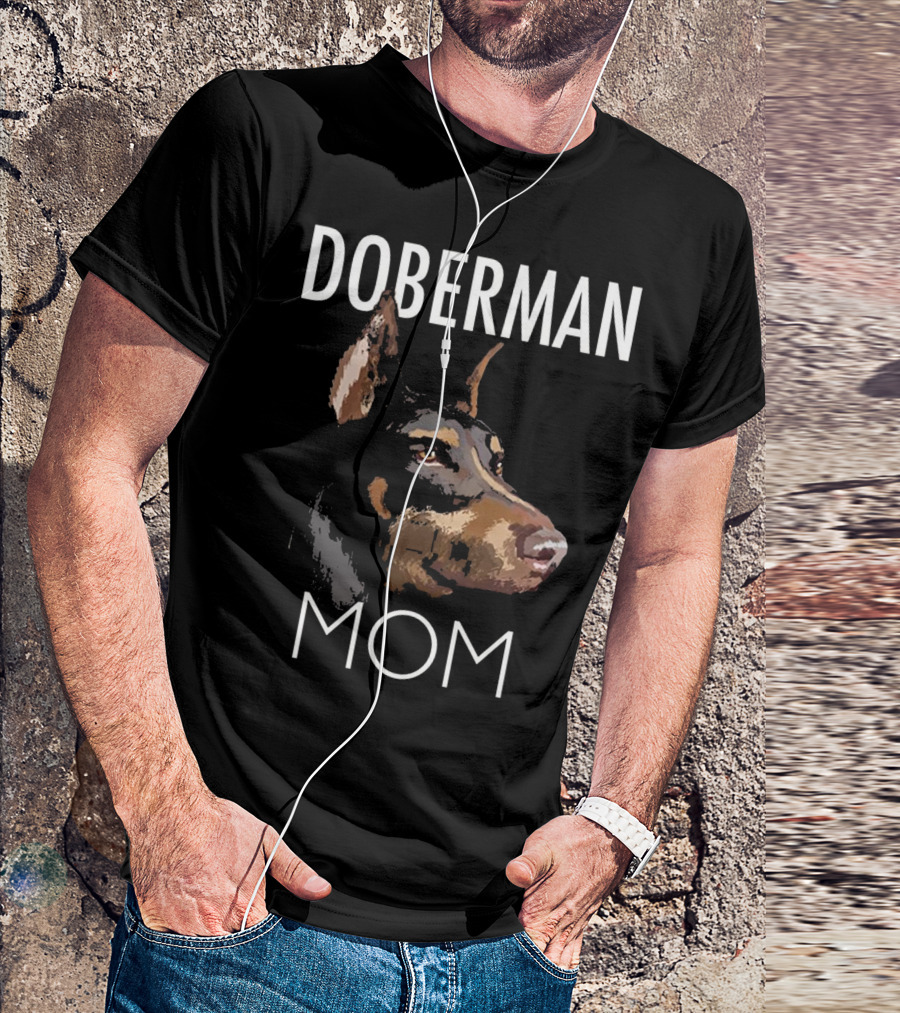 Doberman Mom Dog Lover Companion T-Shirt