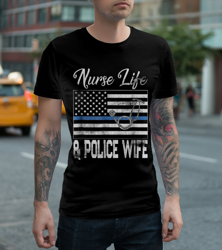 Nurse Life and Police Wife Vintage Flag Stethoscope T-Shirt