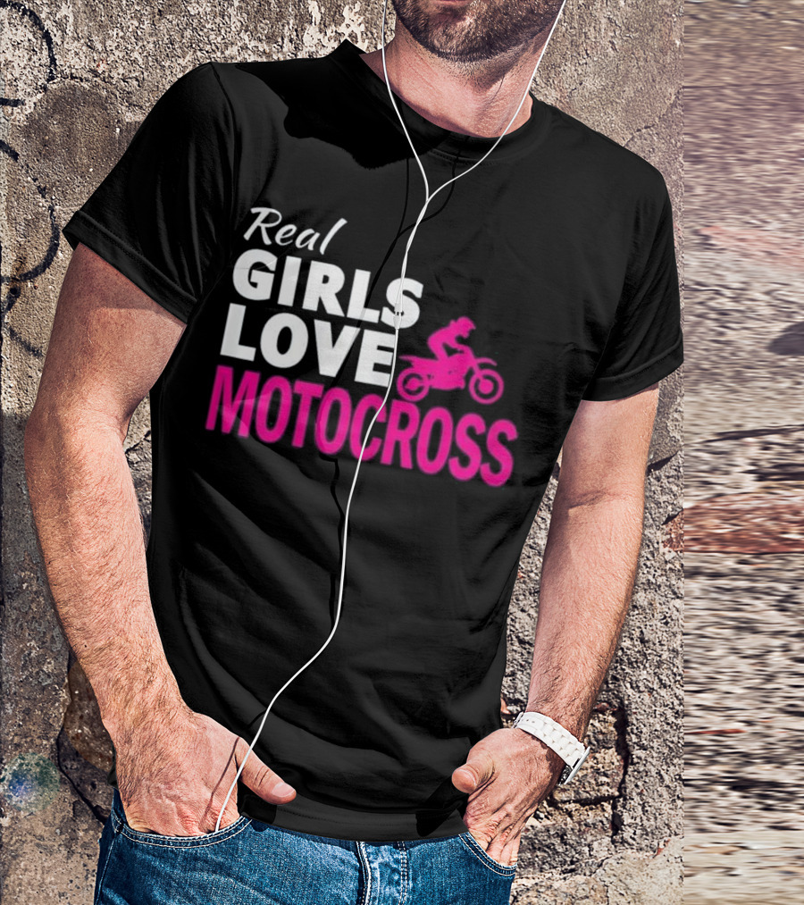 Real Girls Love Motocross Dirt Bike T-Shirt