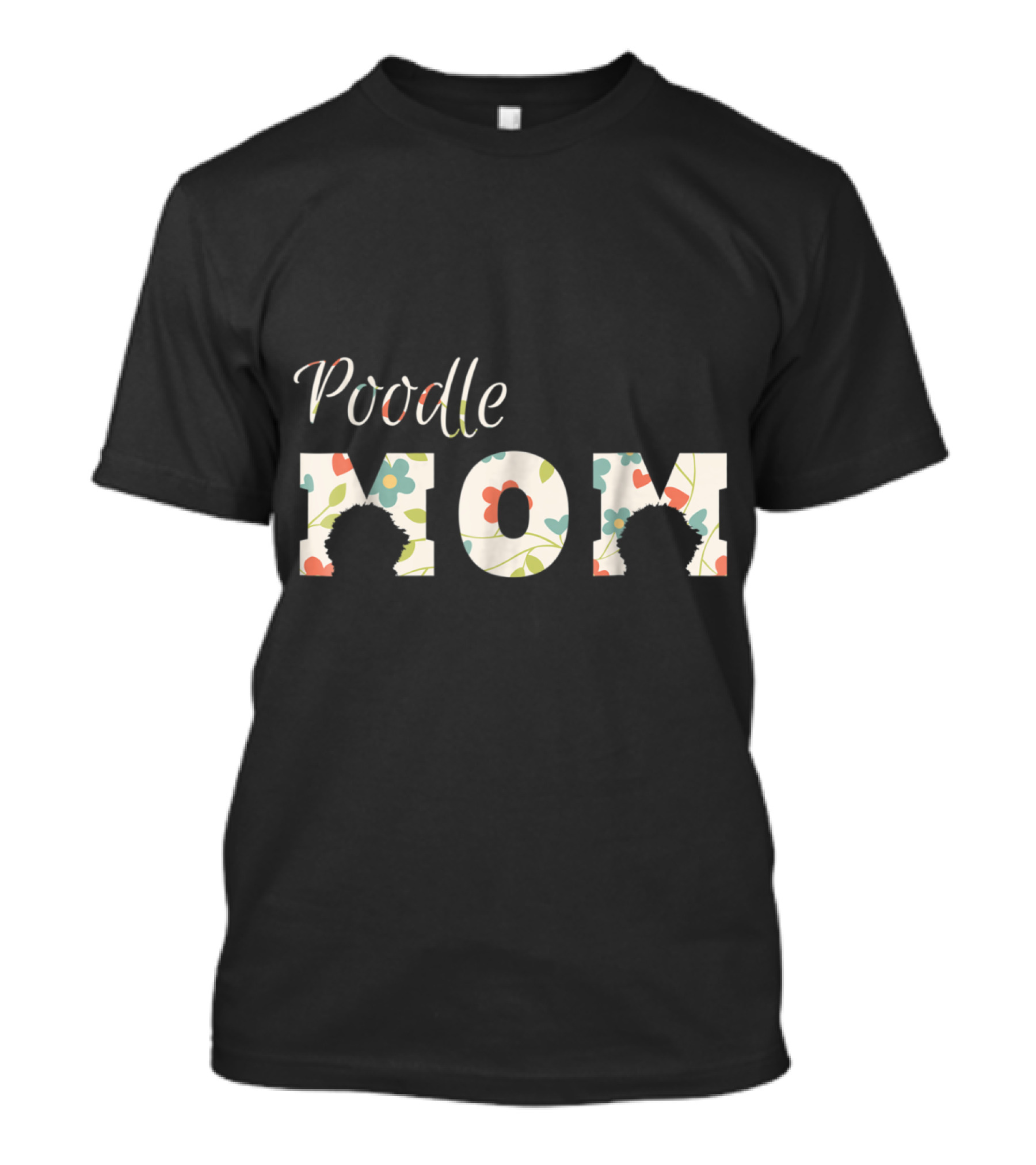 Poodle Mom Floral T-Shirt