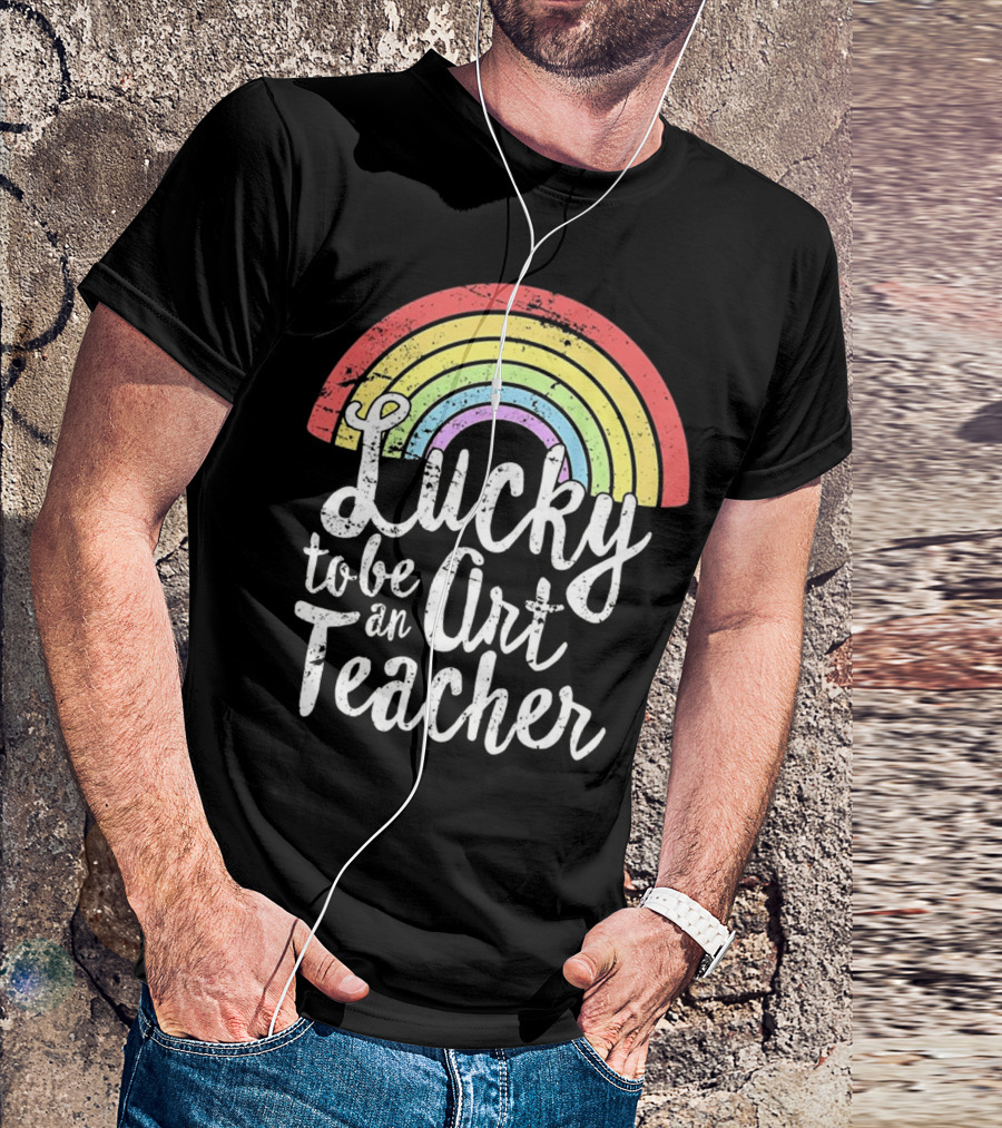 Lucky To Be An Art Teacher Rainbow St Patricks T-Shirt