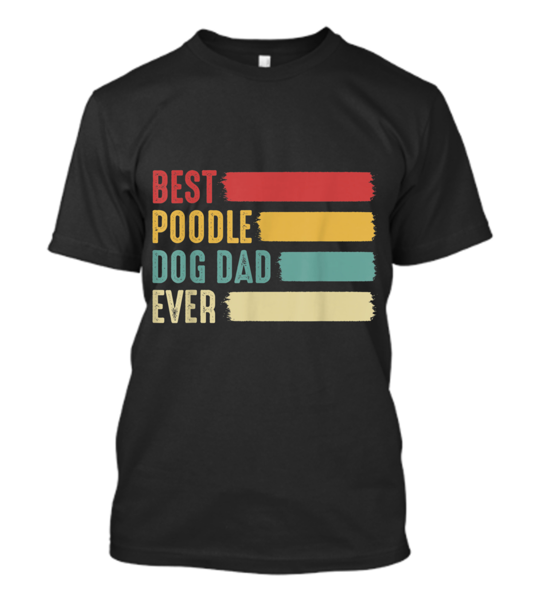 Best Poodle Dog Dad Ever T-Shirt