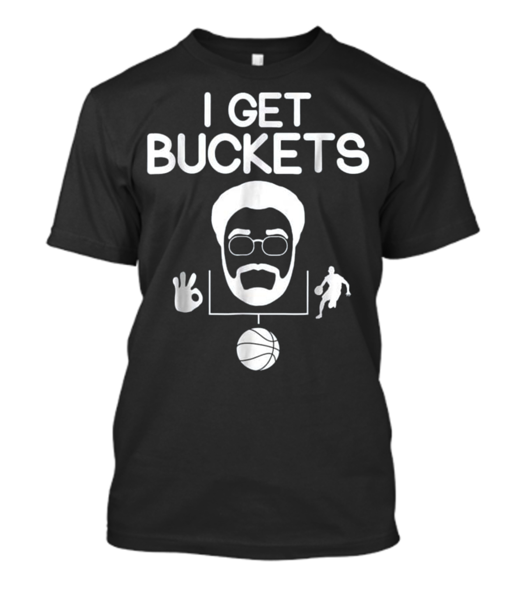 I Get Buckets Cool Basketball Coach Iconic Dunk Move T-Shirt