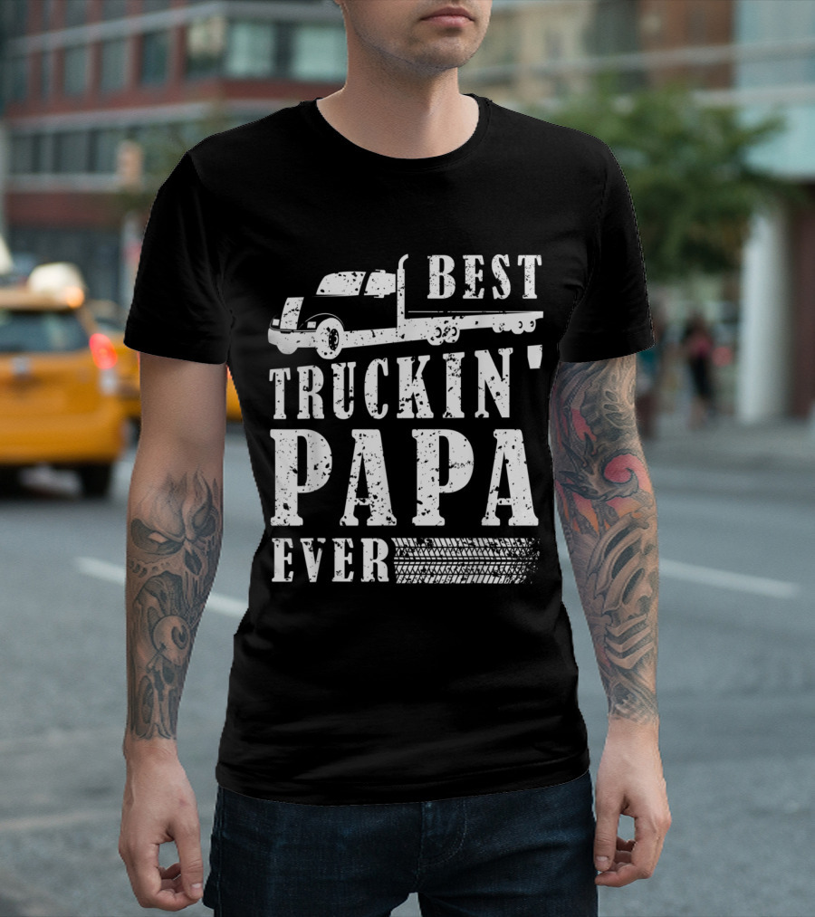 Best Truckin' Papa Ever T-Shirt