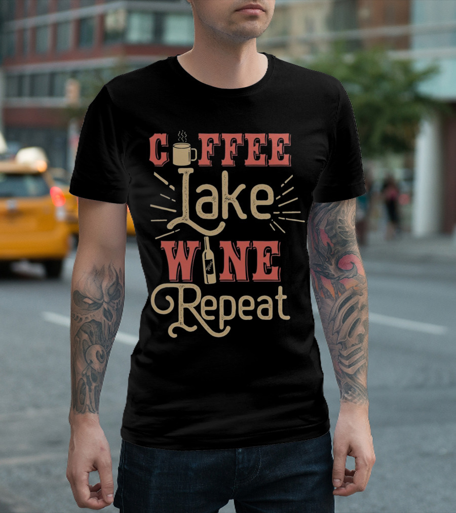 Coffee Lake Wine Repeat Funny Lake T-Shirt
