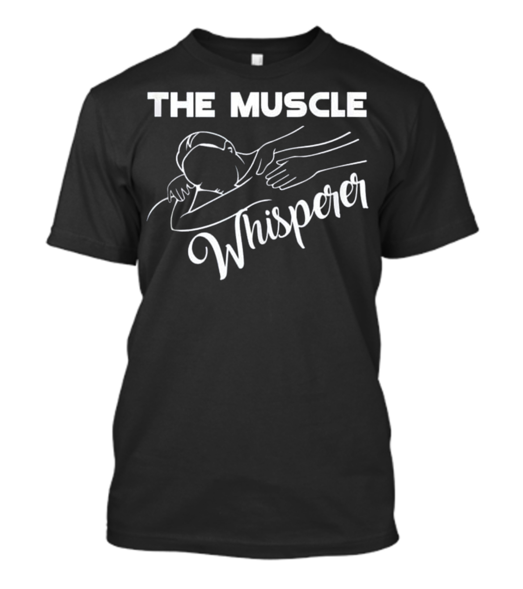 The Muscle Whisperer Massage Therapist Spa T-Shirt