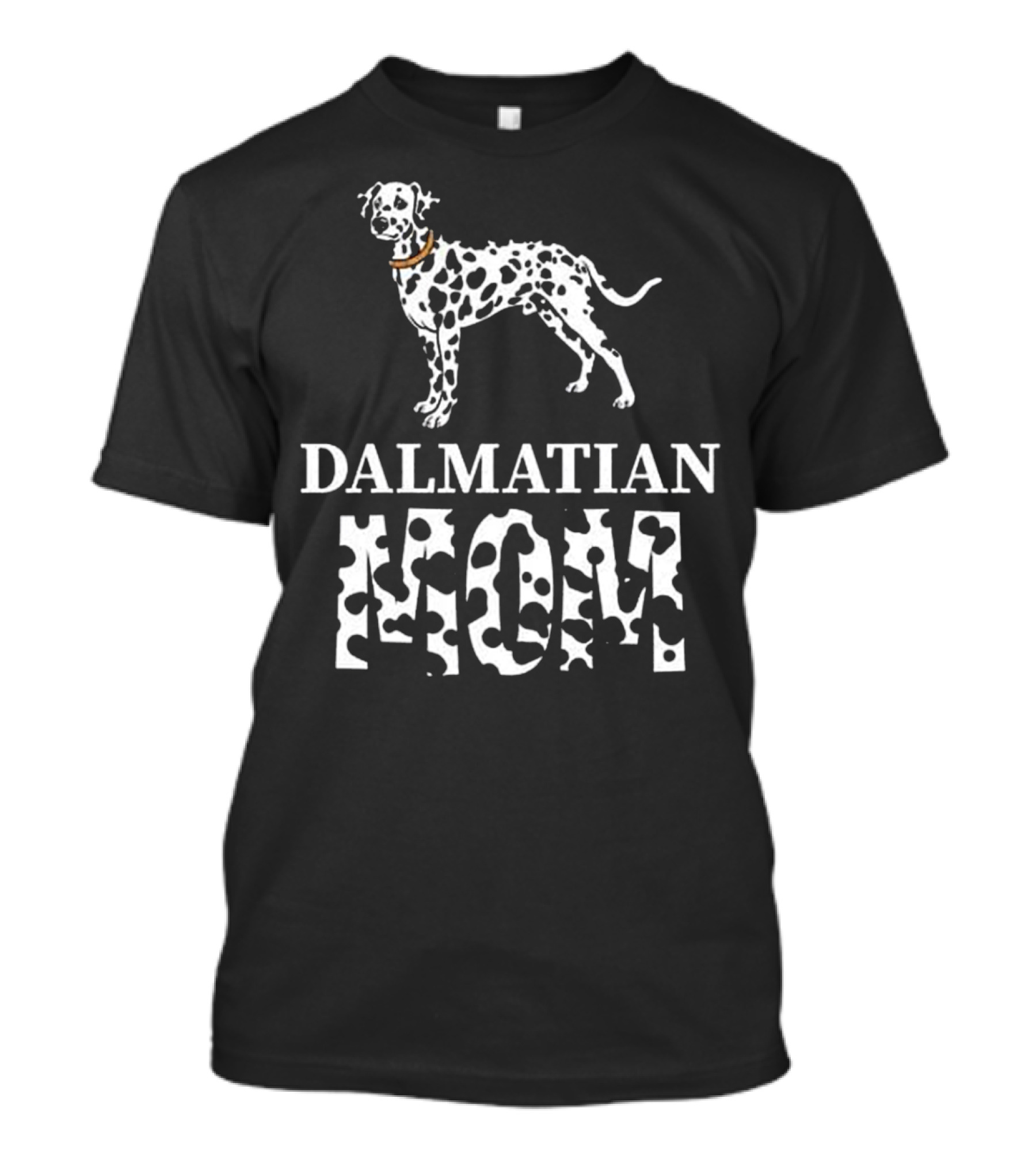 Dalmatian Mom Dog Dalmatian T-Shirt