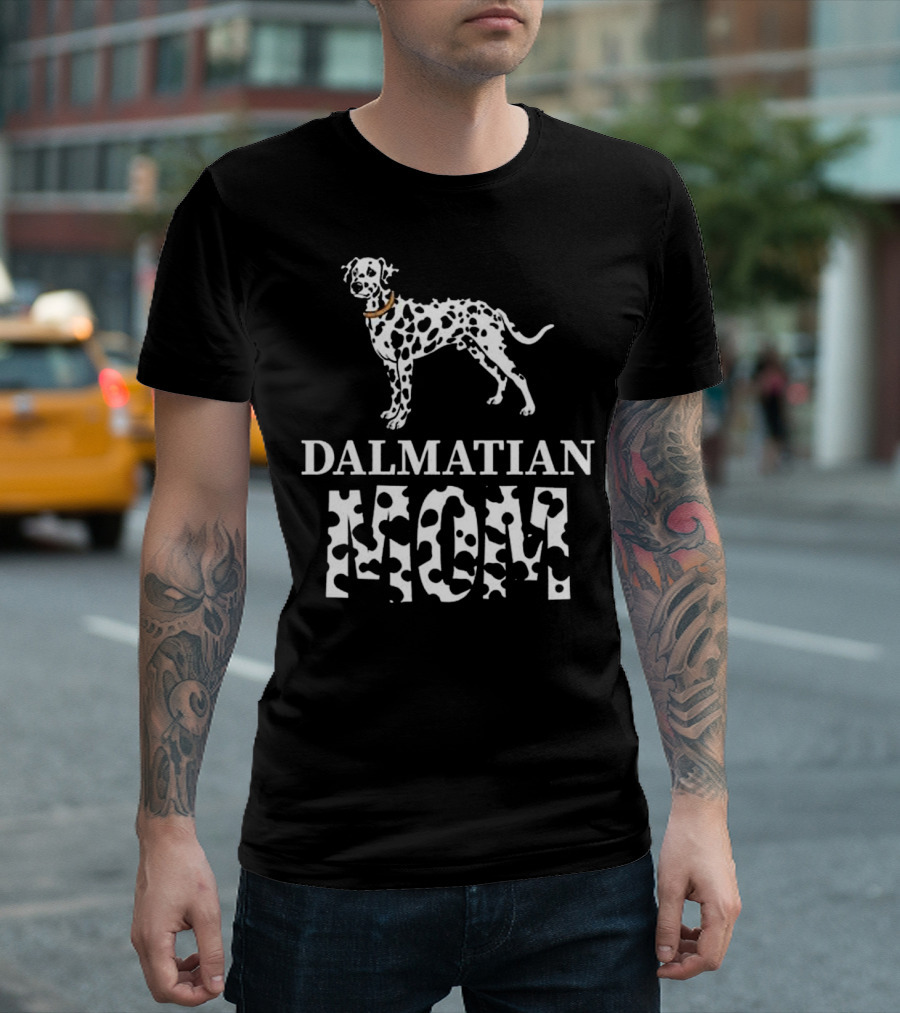 Dalmatian Mom Dog Dalmatian T-Shirt