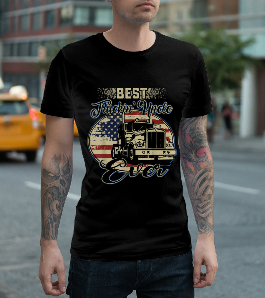 Best Truckin' Uncle Ever American Flag Truck T-Shirt