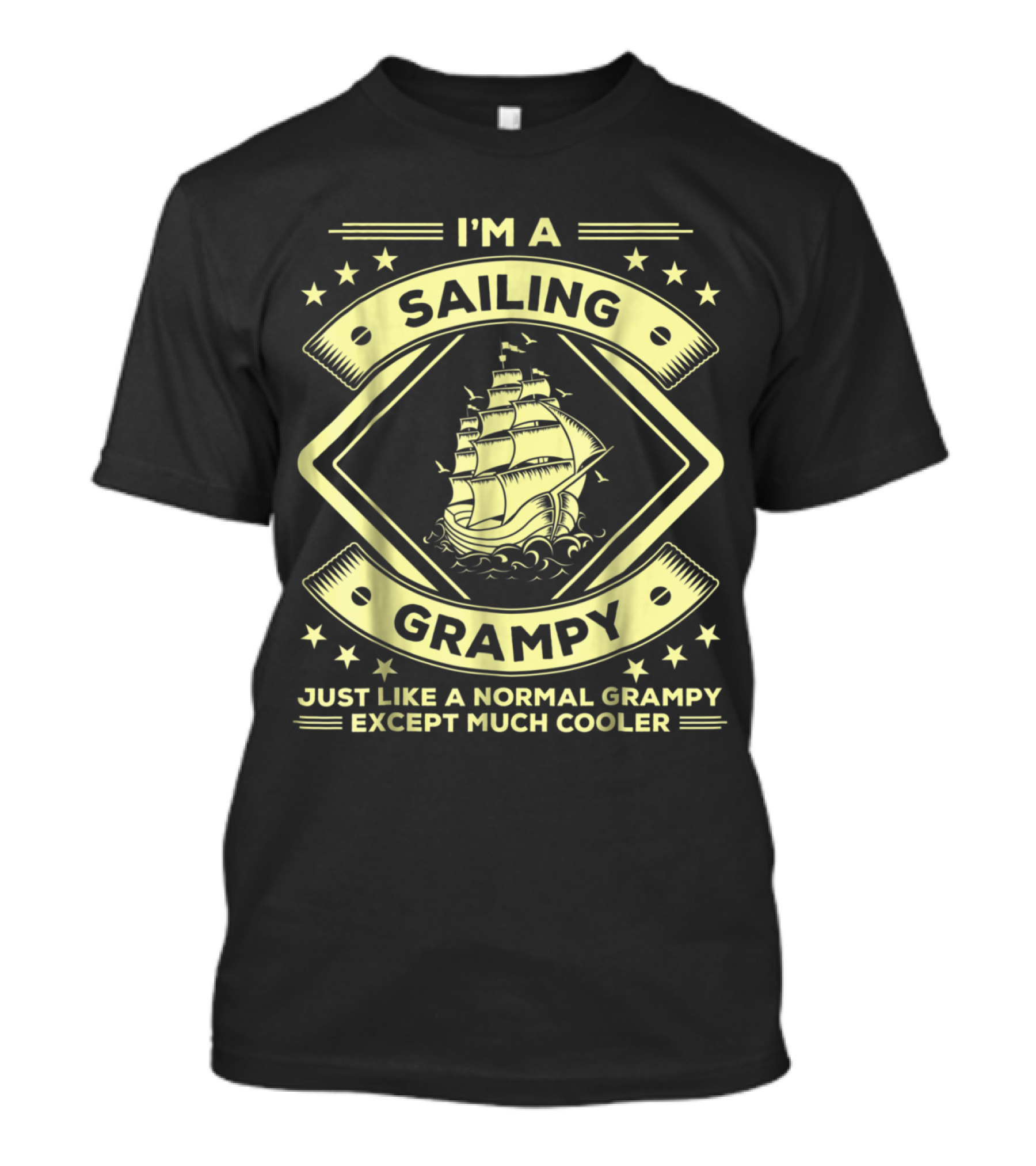 I'm A Sailing Grampy Just Like A Normal Grampy Except Much Cooler T-Shirt