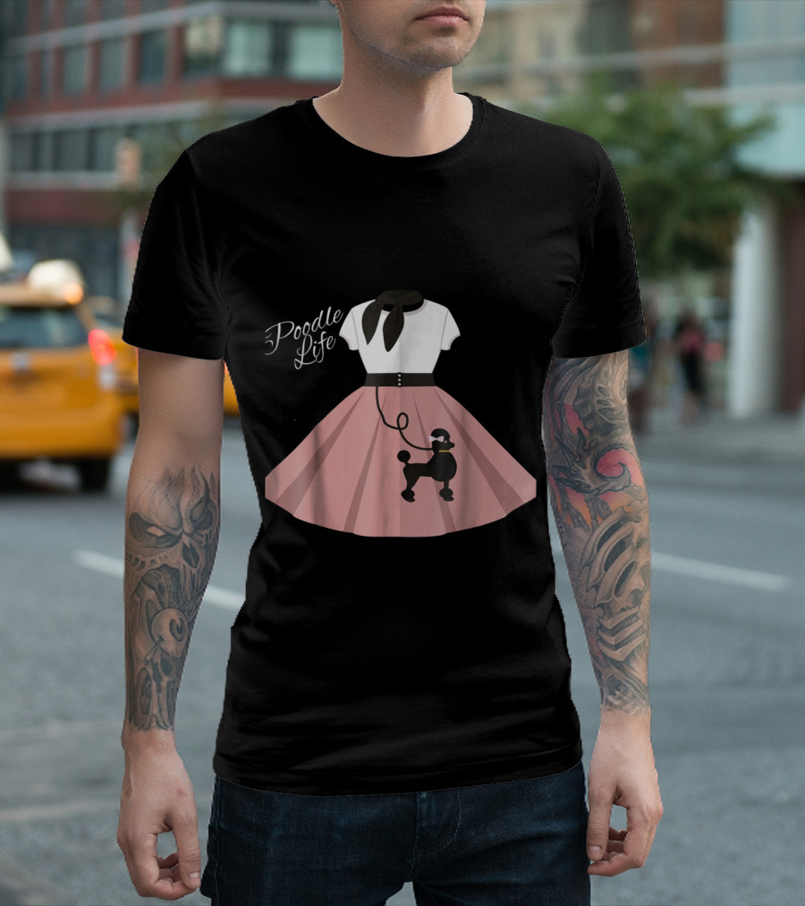 Poodle Life Poodle Skirt T-Shirt