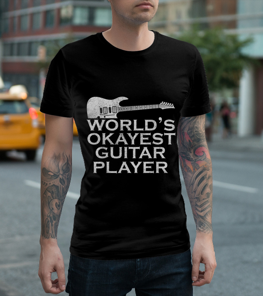 World's Okayest Guitar Player Fun Music Guitarist T-Shirt