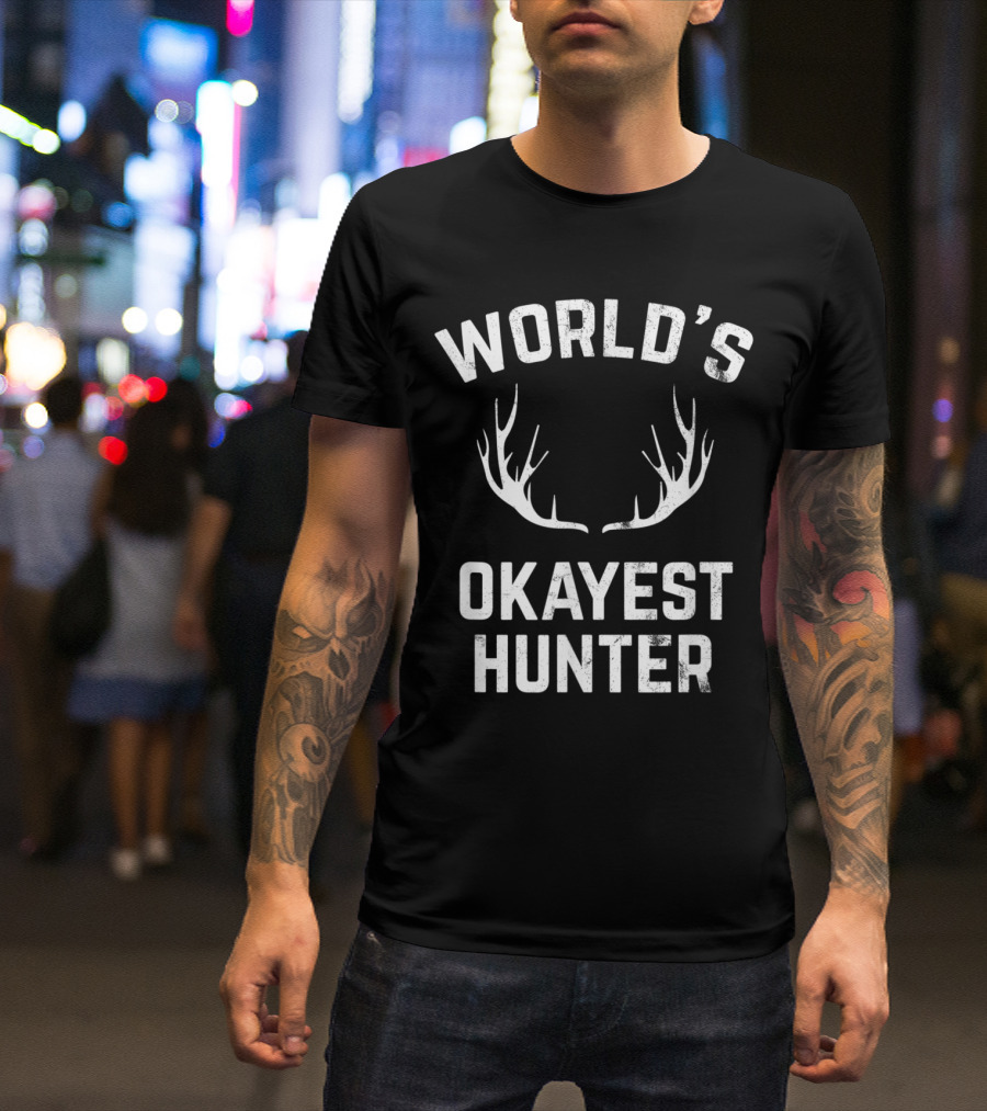 World's Okayest Hunter Antler Humor T-Shirt