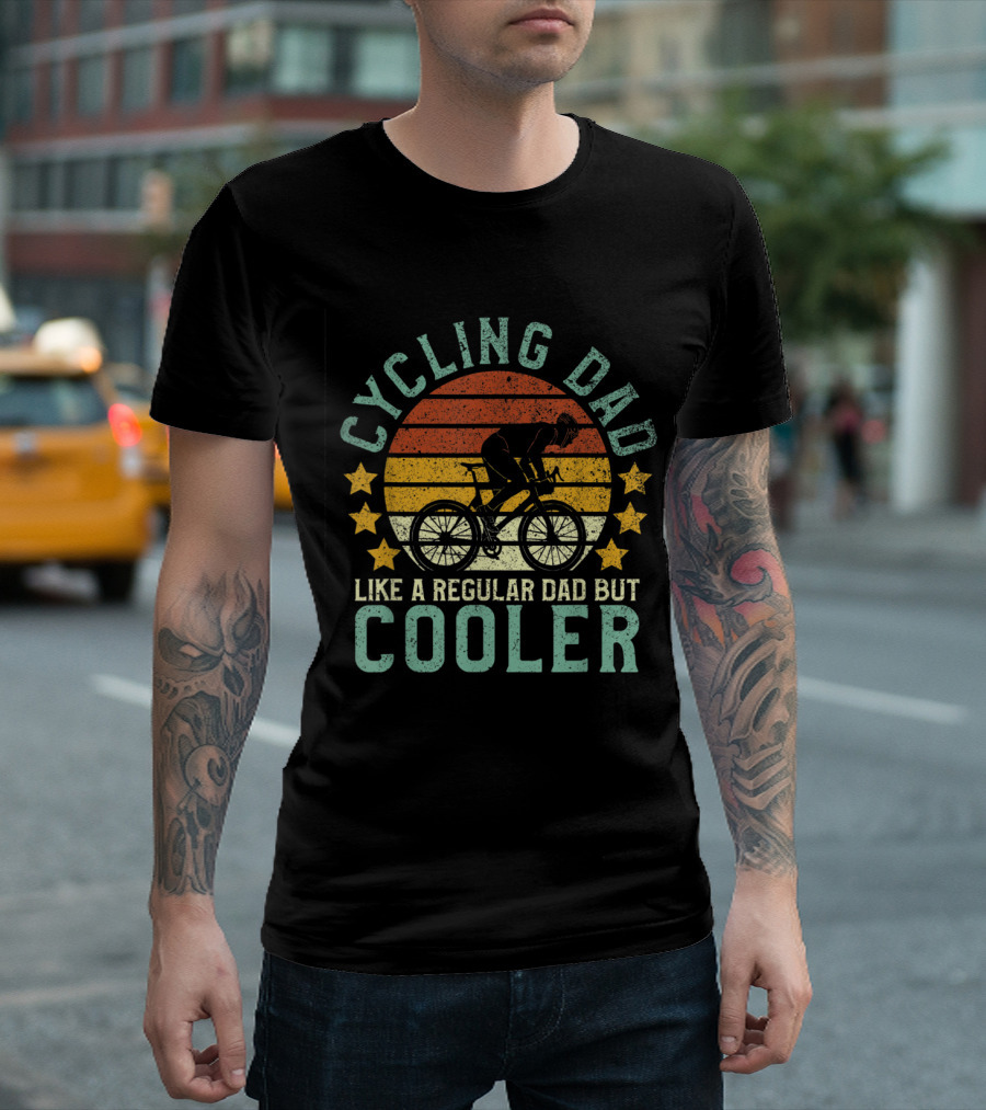 Cycling Dad Like A Regular Dad But Cooler T-Shirt