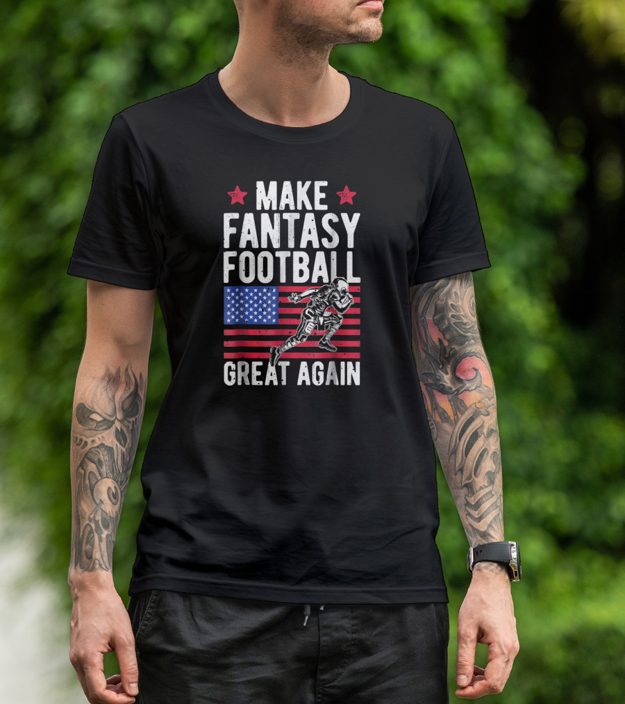 Make Fantasy Football Great Again American Flag Football Player Stars Red White And Blue T-Shirt