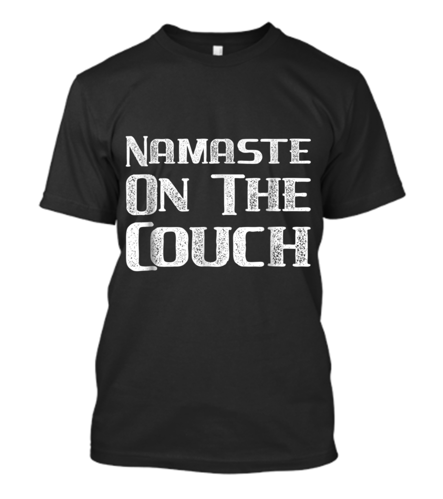 Namaste On The Couch Yoga Meditation Relaxation Humor T-Shirt