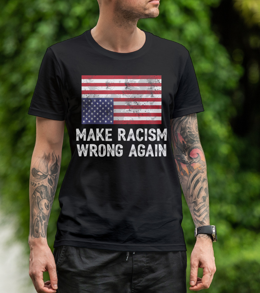 Make Racism Wrong Again Upside Down American Flag T-Shirt