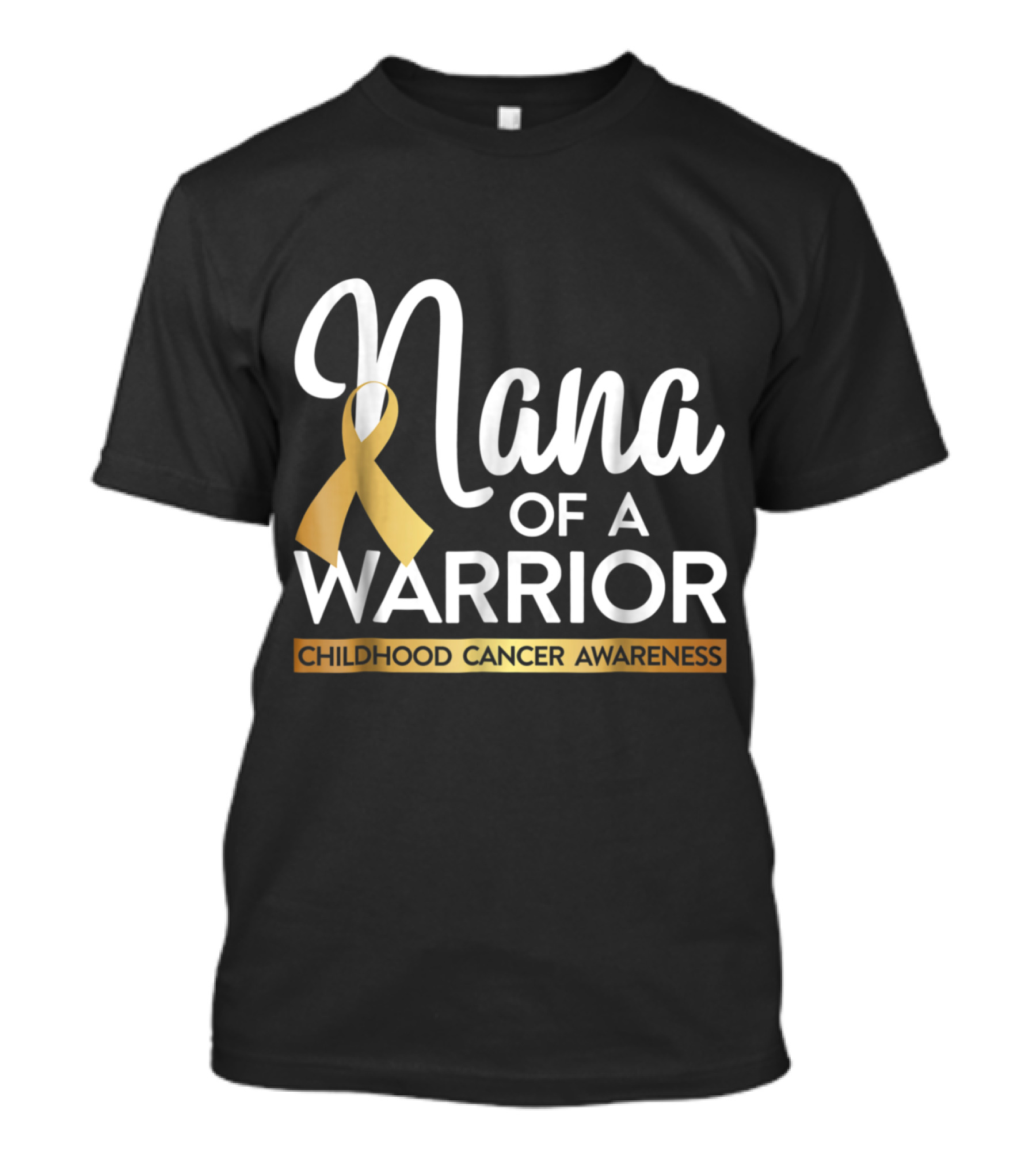 Nana Of A Warrior Childhood Cancer Awareness T-Shirt