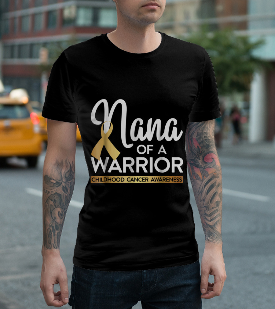 Nana Of A Warrior Childhood Cancer Awareness T-Shirt
