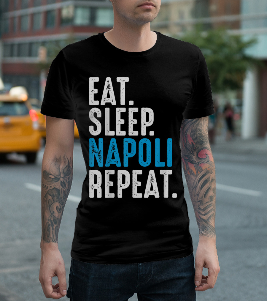 Eat Sleep Napoli Repeat Soccer Jersey Naples Foot T-Shirt