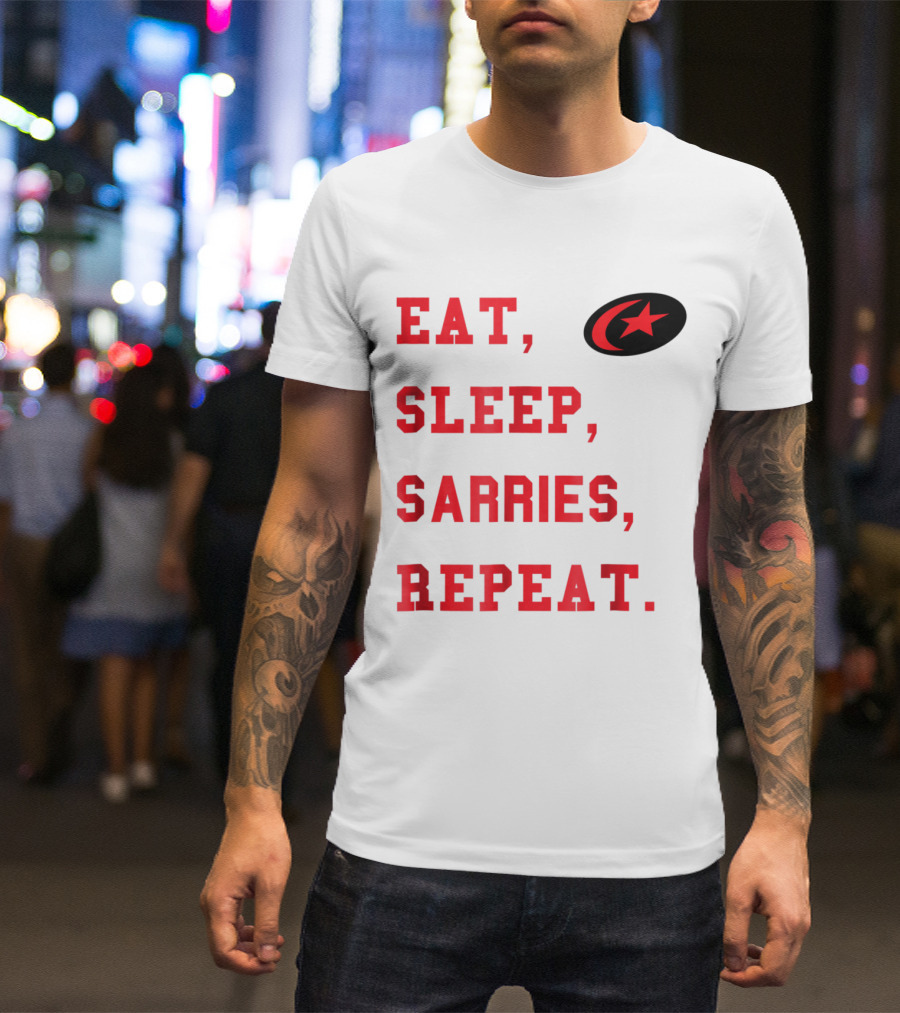 Eat Sleep Sarries Repeat Saracens Rugby English Premiership T-Shirt
