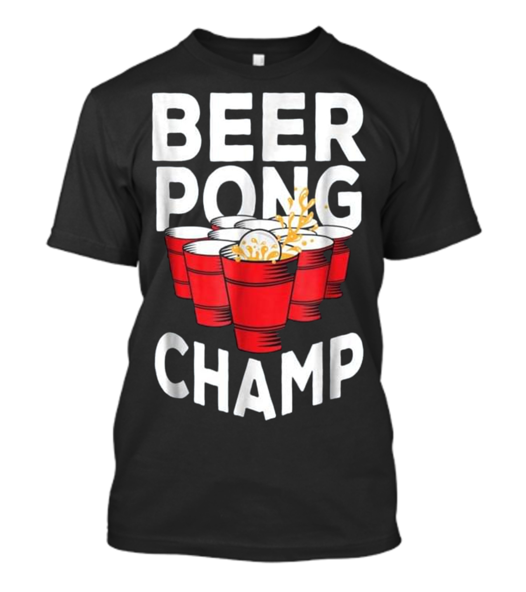 Beer Pong Champ Funny Tournament Beer Cups Splash T-Shirt