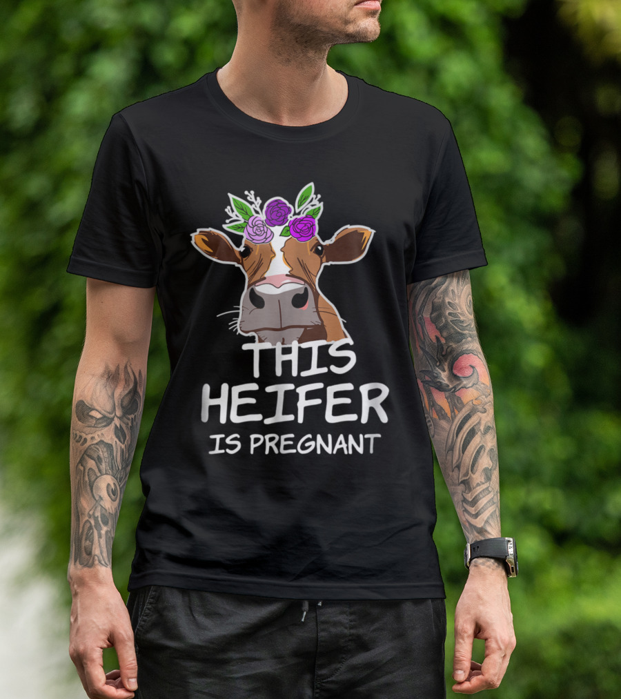 THIS HEIFER IS PREGNANT Cute Cow Floral Crown T-Shirt