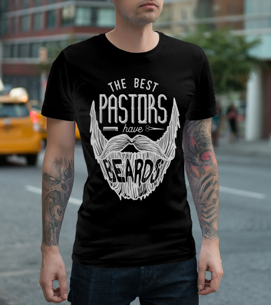 The Best Pastors Have Beards Pastoral Appreciation with Beard and Scissors Motif T-Shirt