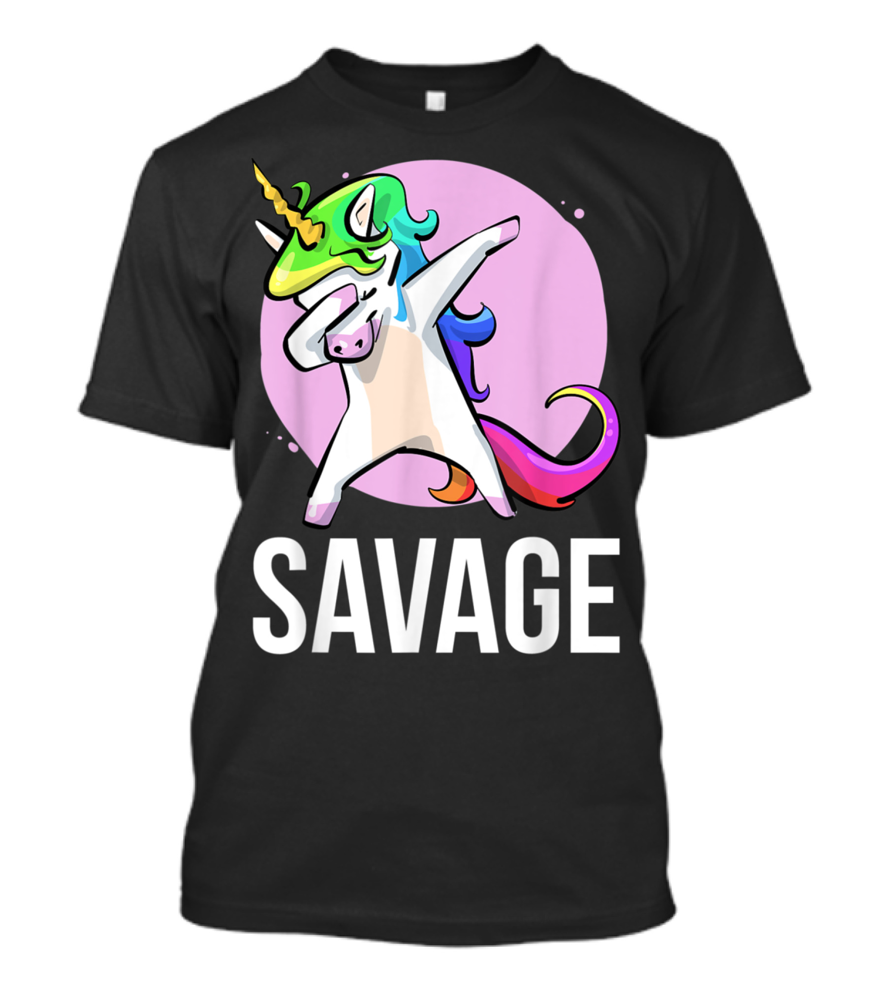 Savage Dabbing Unicorn With Colorful Mane In Front Of Pink Circle T-Shirt
