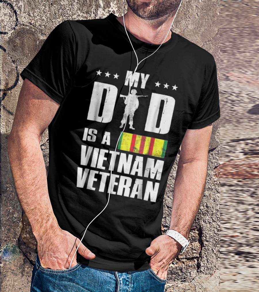 MY DAD IS A VIETNAM VETERAN SOLDIER SILHOUETTE STRIPES STARS T-Shirt
