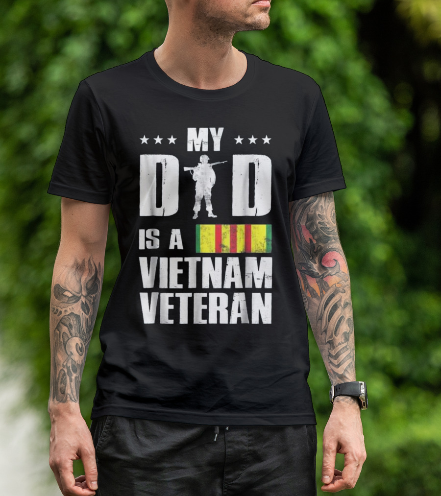 MY DAD IS A VIETNAM VETERAN SOLDIER SILHOUETTE STRIPES STARS T-Shirt