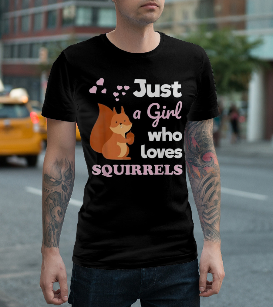 Just a Girl Who Loves Squirrels T-Shirt