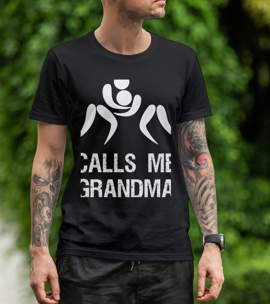 Wrestling Calls Me Grandma Funny Favorite T-Shirt