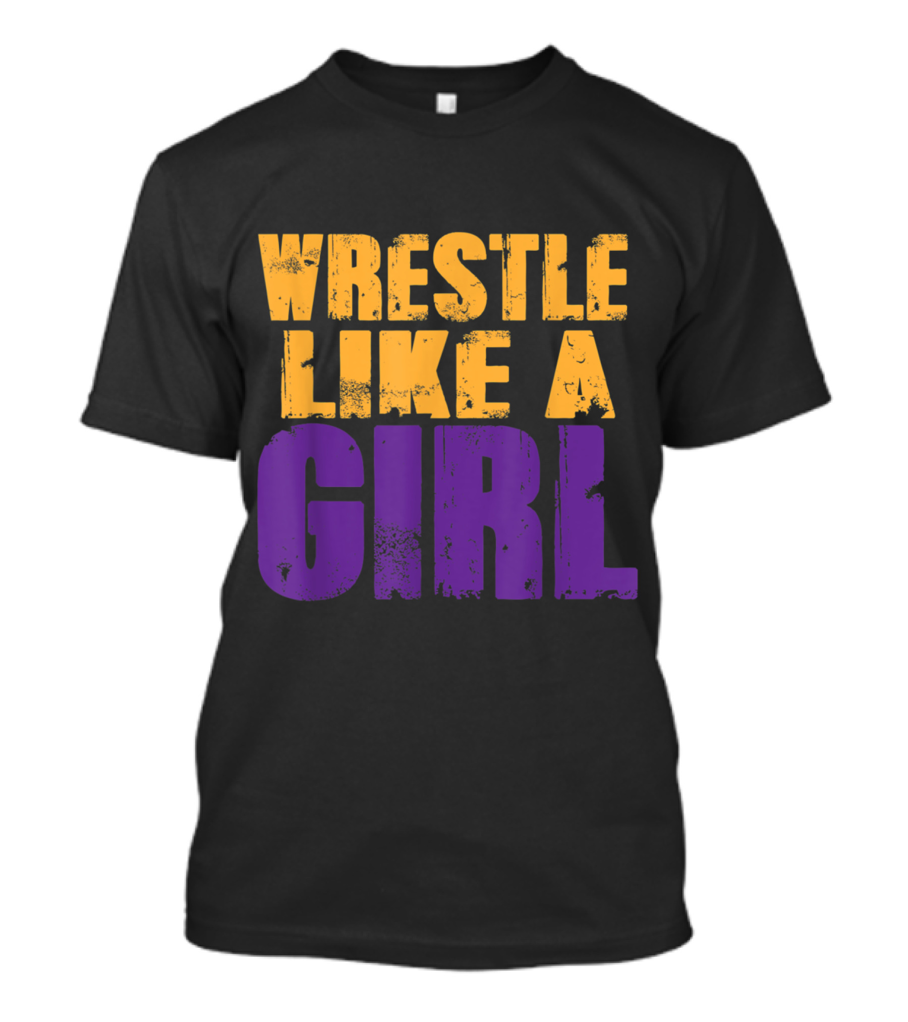 Wrestle Like A Girl T-Shirt