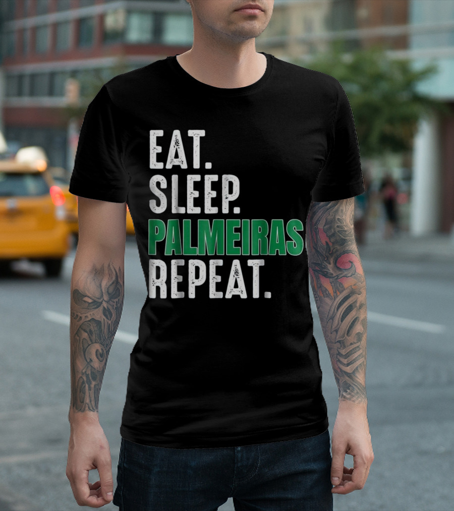 Eat Sleep Palmeiras Repeat Soccer T-Shirt