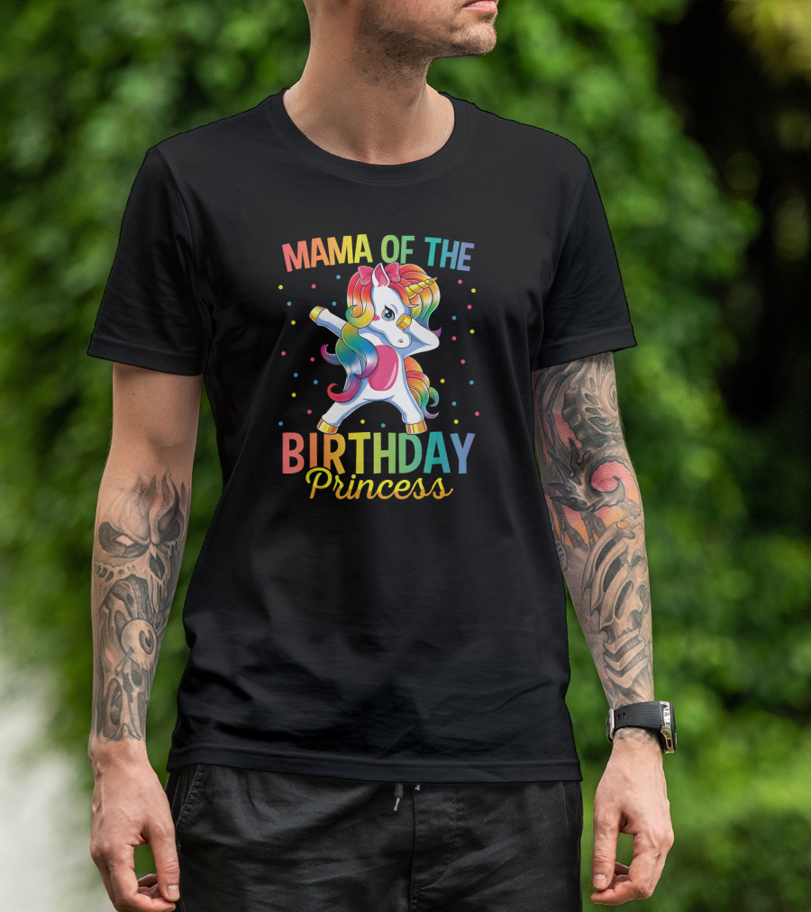 Mama Of The Birthday Princess Unicorn Dabbing Rainbow T-Shirt