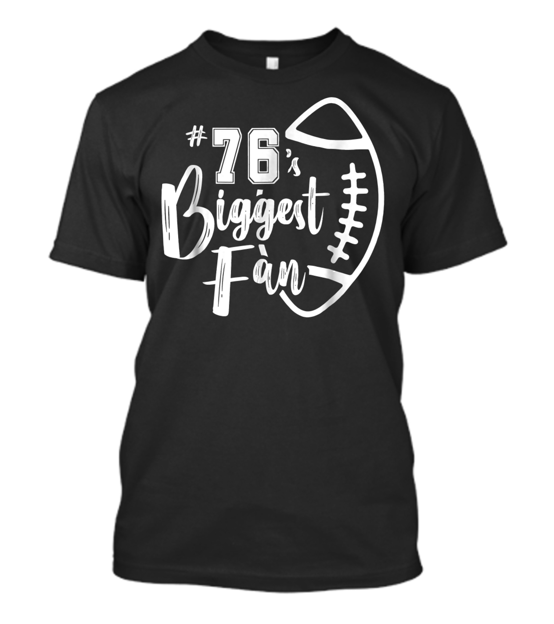 76's Biggest Fan Football T-Shirt