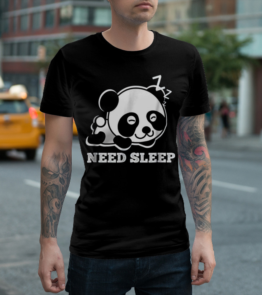 Need Sleep Panda With Sleeping T-Shirt