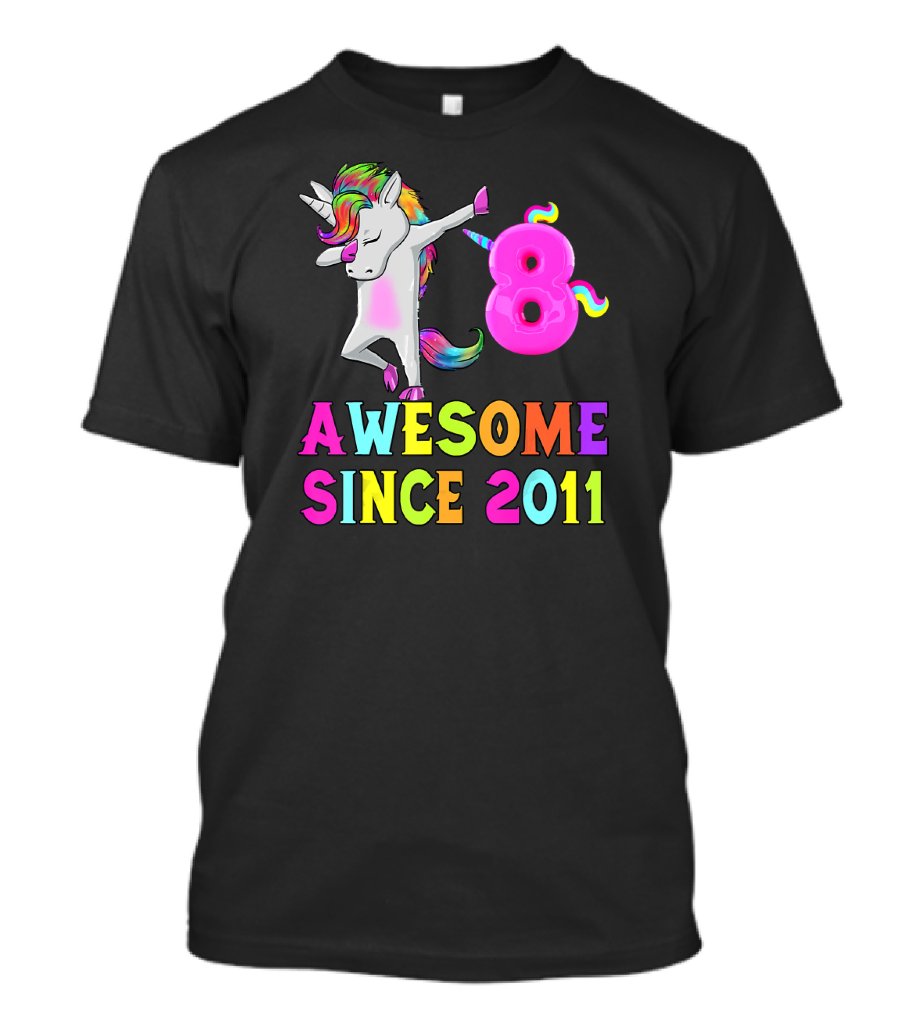 8 Awesome Since 2011 Unicorn T-Shirt