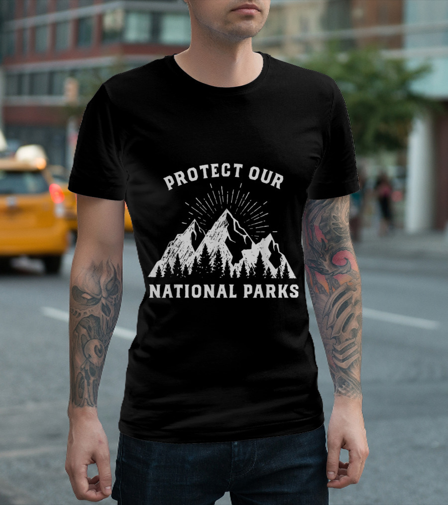 Protect Our National Parks Mountain and Forest Preservation T-Shirt