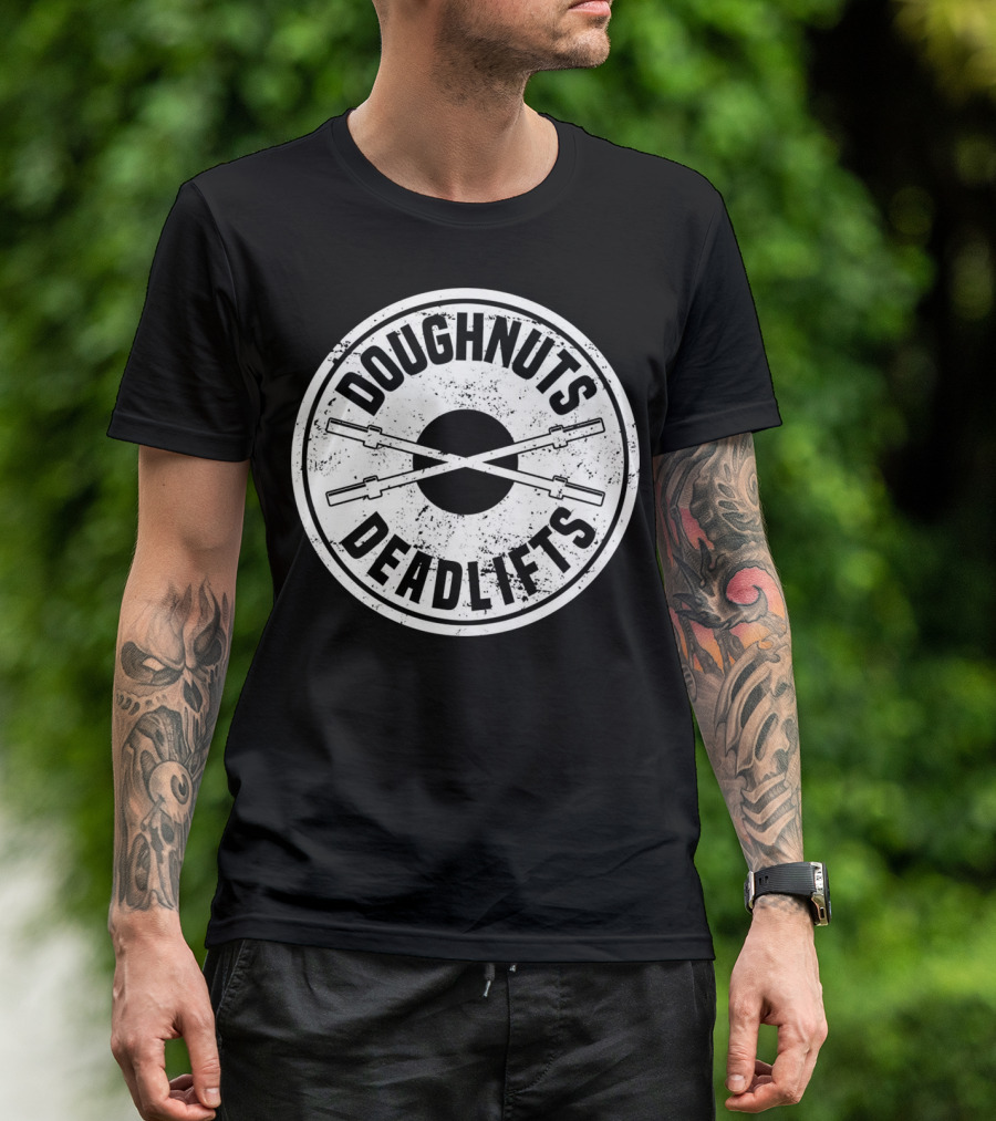 Doughnuts And Deadlifts Barbell Circle T-Shirt
