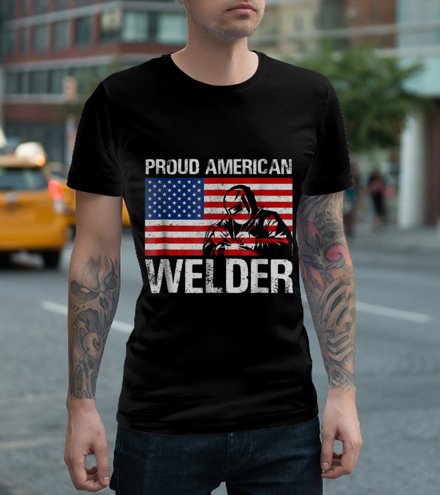 Proud American Welder Flag and Welder T-Shirt