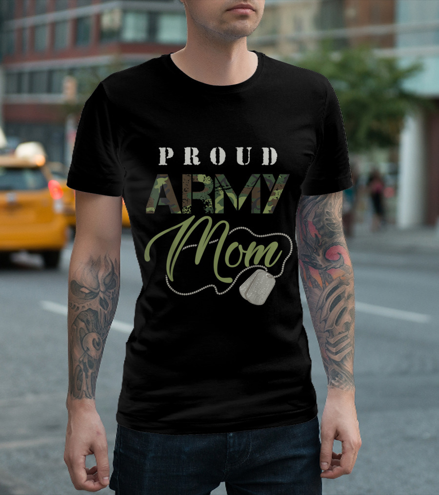 Proud Army Mom Camouflage Military Dog Tags T-Shirt