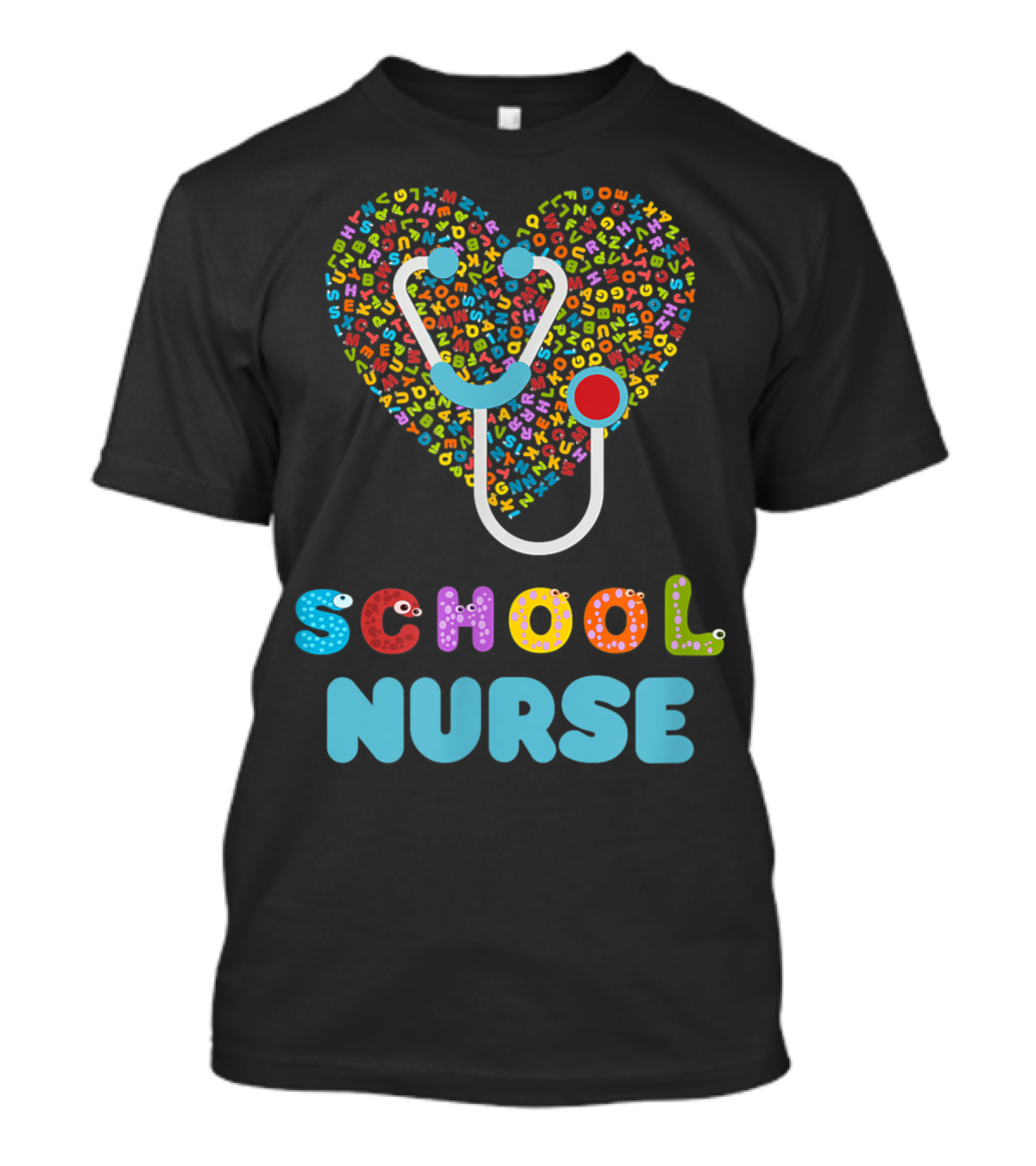 School Nurse Appreciation Heart With Alphabet Stethoscope T-Shirt